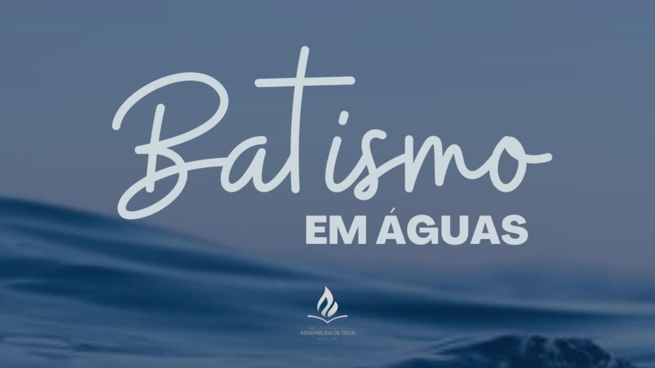 Batismo em Águas | 16/05/2026