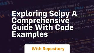 exploring scipy a comprehensive guide with code examples Information