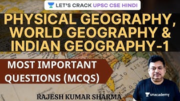 L1: Most Important MCQs | Geography | UPSC CSE/IAS 2020/21 Hindi | Rajesh Kumar Sharma
