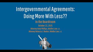 In The Boardroom: Intergovernmental Agreements (10.22.25)