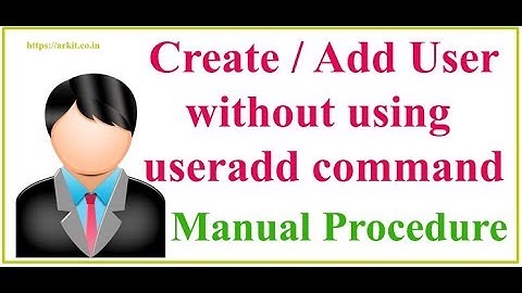 How to add user without USERADD command in redhat LINUX (Final HD Video)