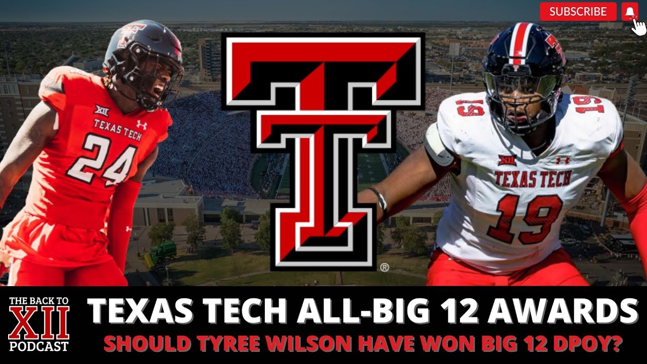 Texas Tech AllBig 12 Awards College Football Tyree Wilson ESPN