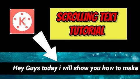 Scrolling Text Using only Kinemaster || How to add Scrolling Or Moving Text From Android