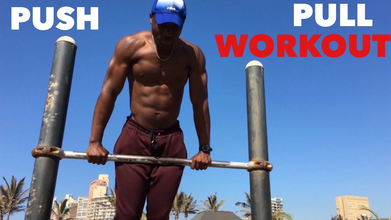Push and Pull workout || calisthenics - YouTube