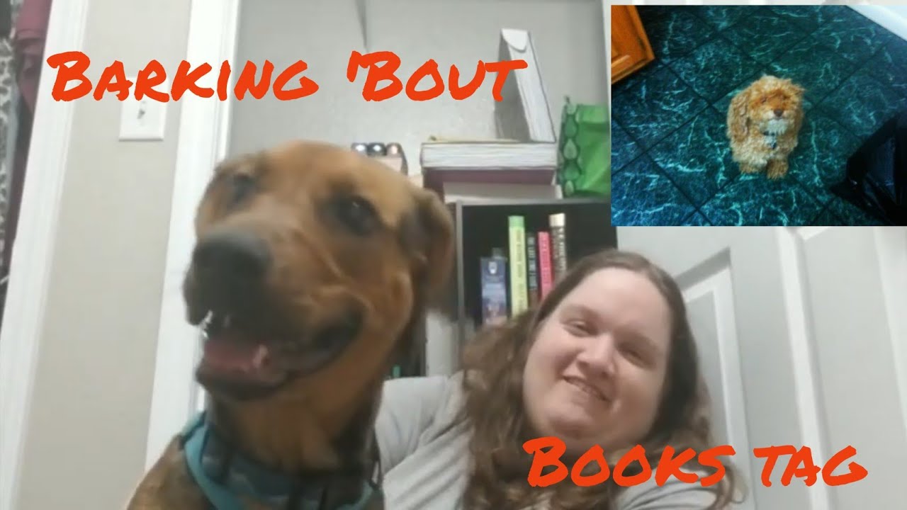 Barking 'Bout Books Tag!