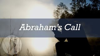 Abraham's Call  John Lennox