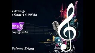 Trt Radyo-3 Dünya Kuşağı Evrenin Müziği Solmaz Erkan
