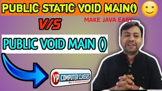 Difference Between public static void main() and public void main() | YP Computer Classes