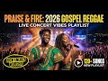 Christian Reggae Worship Revival 2026 | Anointed Gospel Songs for Faith and Spiritual Renewal