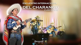 Video thumbnail of "ENCUENTRO INTERNACIONAL DEL CHARANGO - FRANKLIN  CHAVEZ - XPRESARTE™© ✓"