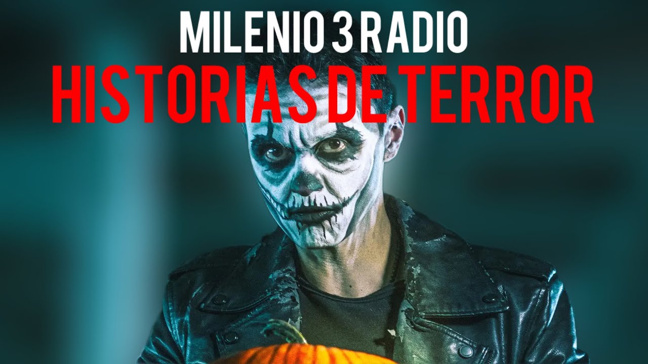 MILENIO 3 RADIO HISTORIAS DE TERROR (PODCAST 48) YouTube
