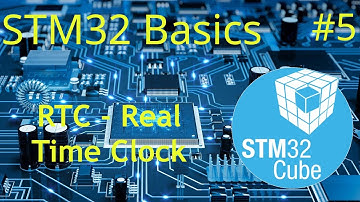 STM32 Basics #5 - RTC - Real Time Clock