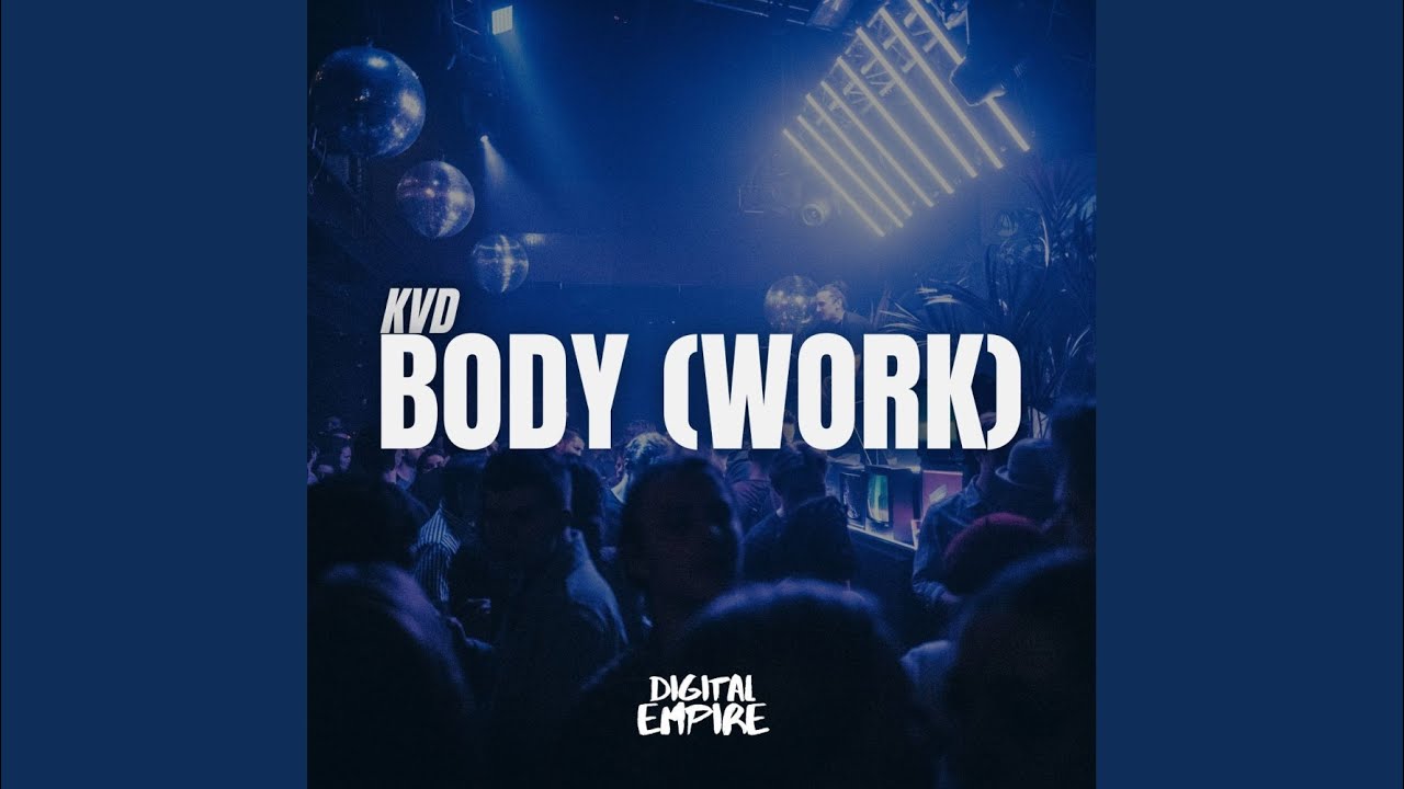 Watch Body (WORK) (Extended Mix) on YouTube Watch Body (WORK) (Extended Mix) on YouTube
