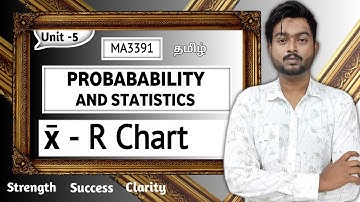 x̄ - R Chart in Tamil | Probability and Statistics in Tamil | Unit 5 | MA3391 in Tamil | X bar and R
