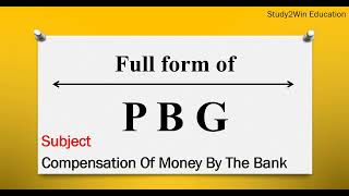PBG ka full form | Full form of PBG in English | Subject - compensation of money by the bank