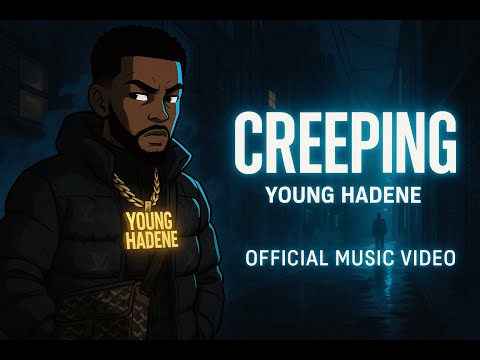 Thumbnail for Young Hadene – Creeping