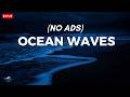Ocean Waves For Deep Sleep Ocean Sounds For Full Night Rest With A Dark Screen And Rolling Waves 