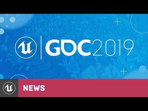 GDC 2019 Preshow | Unreal Engine Livestream