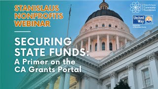 Securing State Funds: A Primer on the CA Grants Portal