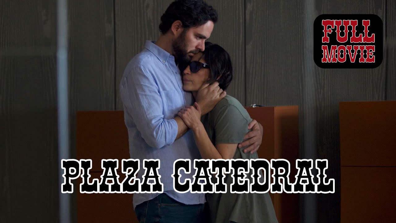 Plaza Catedral | Spanish Full Movie | Drama Thriller