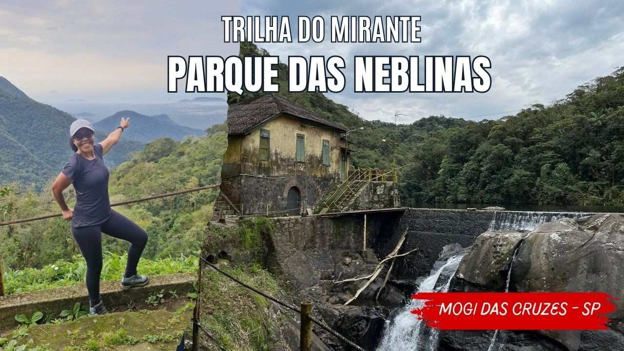 Trilha do Mirante no Parque das Neblinas - Mogi das Cruzes SP