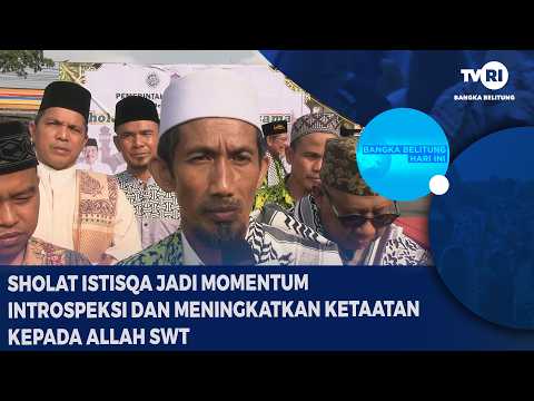 Salat Istisqa Jadi Momentum Introspeksi dan Tingkatkan Ketaatan kepada Allah Swt