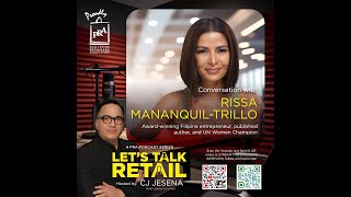 LTR Episode 43: Rissa Mananquil-Trillo, award-winning entrepreneur, author, and UN Women Champion.