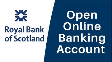 Open a Bank Account Online | Royal Bank of Scotland - RBS
