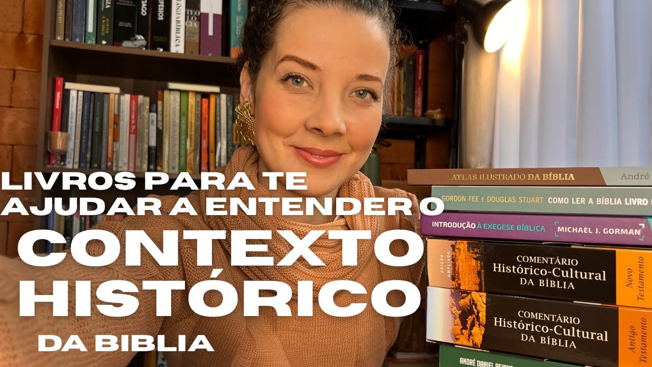 Dica de livros para entender o contexto histórico e cultural da Bíblia.