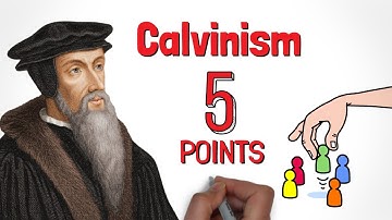 What is CALVINISM? | Five Points, TULIP, Summary