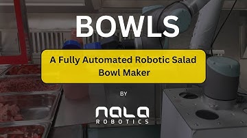 The Bowls - A Fully Automated Robotic Salad Bowl Maker by Nala Robotics