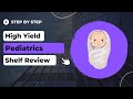 Highyield pediatrics shelfstep 2 ck review