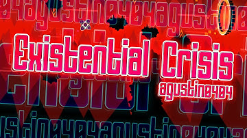 "Existential Crisis" by agustin0404 | Geometry Dash Weekly Demon #63 [2.11]