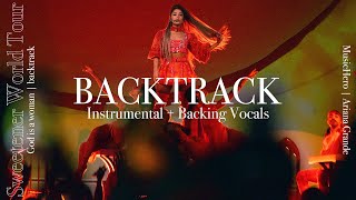 Ariana Grande - God is a woman [Instrumental w\/ Backing Vocals] (Sweetener Tour Version) Lyric Video