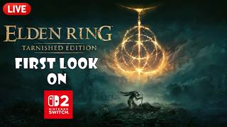 First Look: Elden Ring Tarnished Edition on Switch 2!