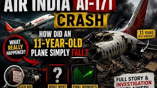 Air India AI-171 Crash: What Really Happened?How Did an 11-Year-Old Aircraft Suddenly Fall?