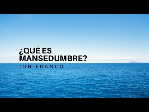 ¿Qué es Mansedumbre? - Jon Franco