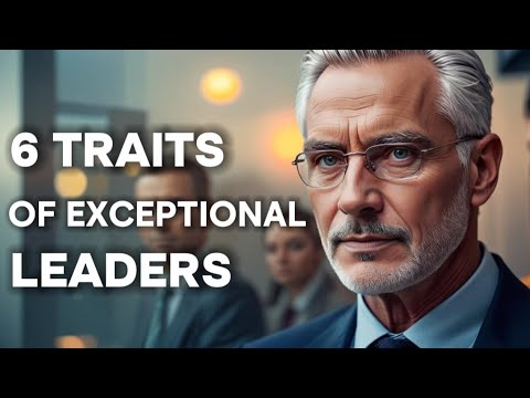 6 Traits of Exceptional Leaders: Stop Failing and Start Leading Today ...