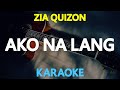 KARAOKE Ako Na Lang Zia Quizon