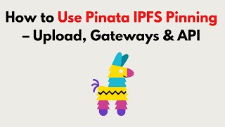 How to Use Pinata IPFS Pinning 2026 – Upload, Gateways & API