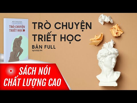 Video Sách nói Trò Chuyện Triết Học - 1 - Bùi Văn Nam Sơn |... - YouTube