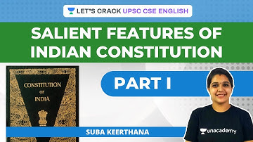 Salient Features of Indian Constitution - Part 1 | Crack UPSC CSE/IAS English | Suba Keerthana