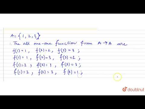 Let A={1,2,3}, write all one-one function from A rarrA. | 12 | MAPPING OR FUNCTION | MATHS | CHH...