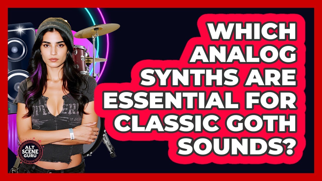 Which Analog Synths Are Essential For Classic Goth Sounds? - Alt Scene Guru