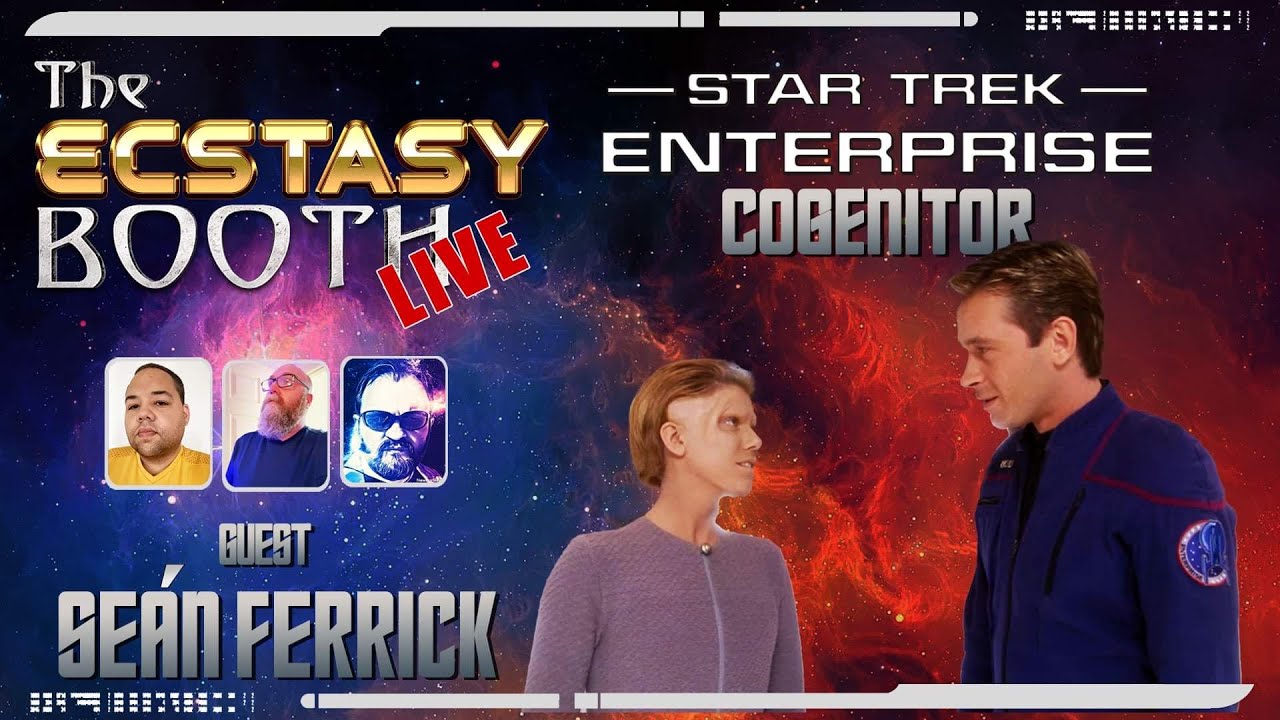 Enterprise Congenitor Agony Booth w Special Guest Seán Ferrick Captains Quadrant