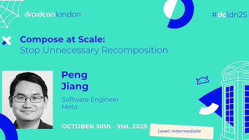 Compose at Scale: Stop Unnecessary Recomposition - Peng Jiang | droidcon London 2025
