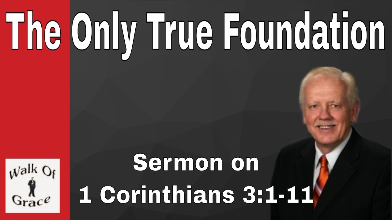The Only True Foundation - Sermon on 1 Corinthians 3:1-11 - YouTube