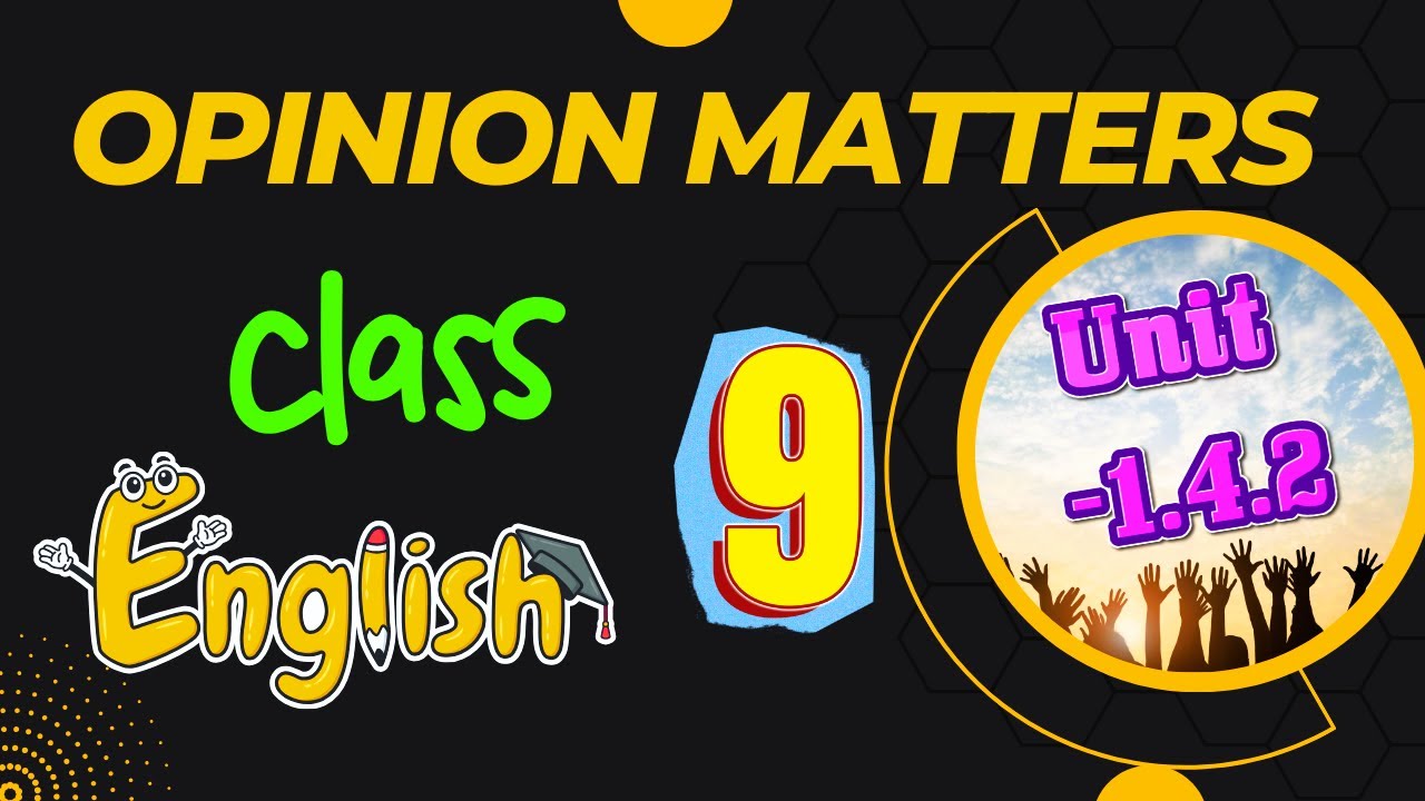 Class 9 English 1 4 2 Class 9 English Chapter 1 4 2 Question Answer