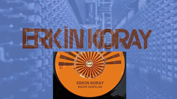 Erkin Koray - Bizim Dostlar (short play)