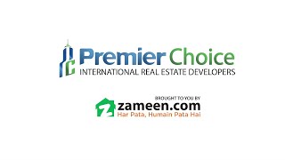 Premier Choice International & Zameen.com Collaboration
